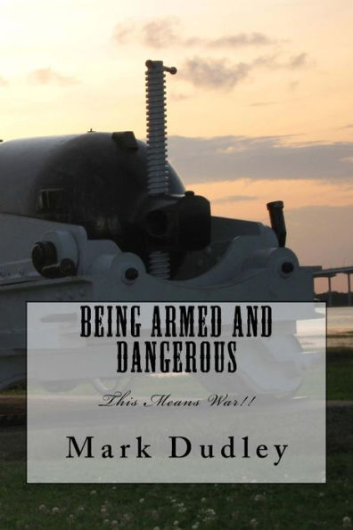 Being Armed and Dangerous