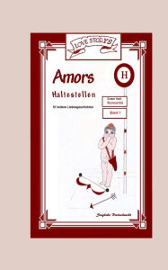 Title: AMORS Haltestellen: Romantik, Author: Sieglinde Breitschwerdt