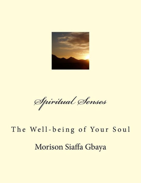 Spiritual Senses: The Well-being of Your Soul