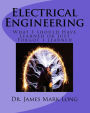 Electrical Engineering: What I should Have Learned or Just Forgot I learned