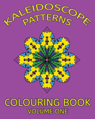 Title: Kaleidoscope Patterns Colouring Book, Author: Trevor Mulligan