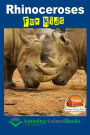 Rhinoceroses For Kids - Amazing Animal Books For Young Readers