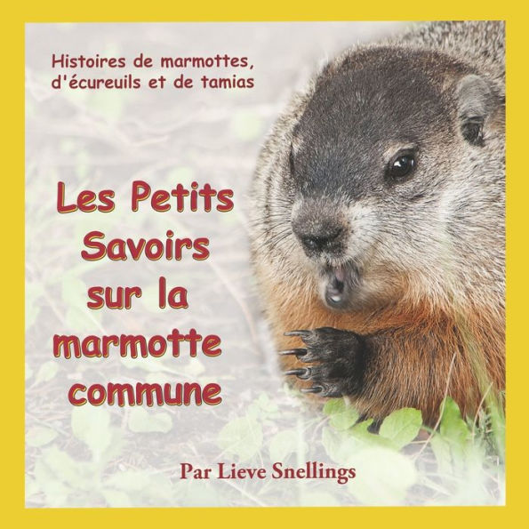 Les Petits Savoirs sur la marmotte commune