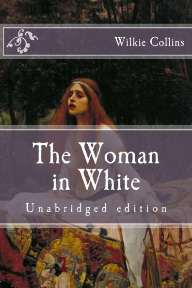 The Woman in White: Unabridged edition