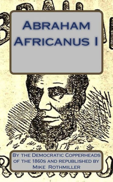 Abraham Africanus I: His Secret Life. The Mysteries of the White House