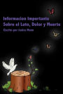 Informacion Importante Sobre el Luto, Tristeza y Muerte: Grief Matters