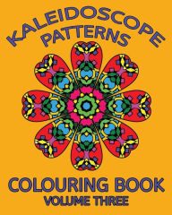 Title: Kaleidoscope Patterns Colouring Book, Author: Trevor Mulligan