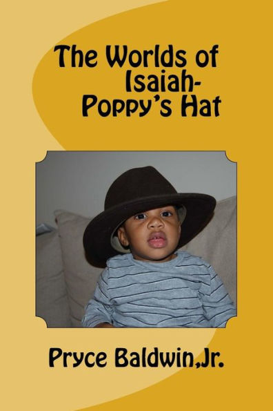 The Worlds of Isaiah-- Poppy's Hat