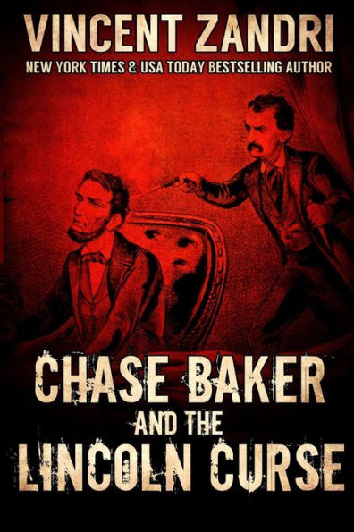 Chase Baker and the Lincoln Curse (Chase Series #4)