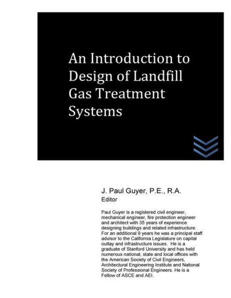 An Introduction to Design of Landfill Gas Treatment Systems