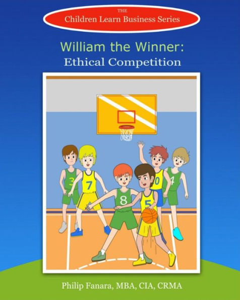 William the Winner: Ethical Competition