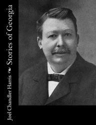 Title: Stories of Georgia, Author: Joel Chandler Harris