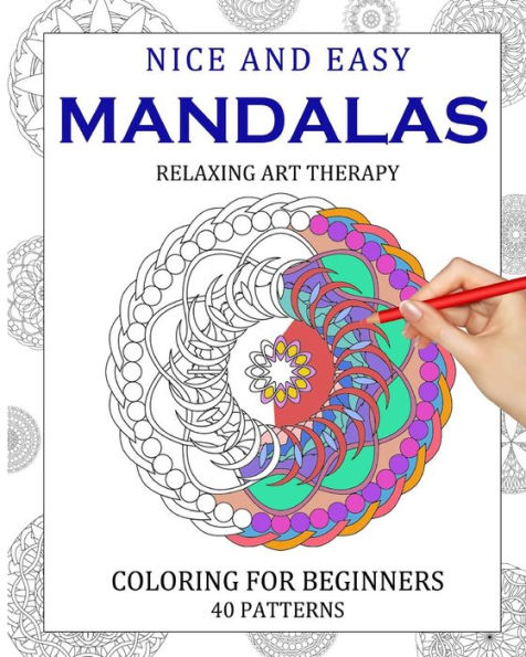 Mandala Coloring in - For Beginners: Volume 1