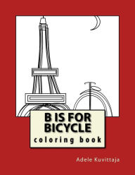Title: B is for Bicycle, Author: Adele Kuvittaja