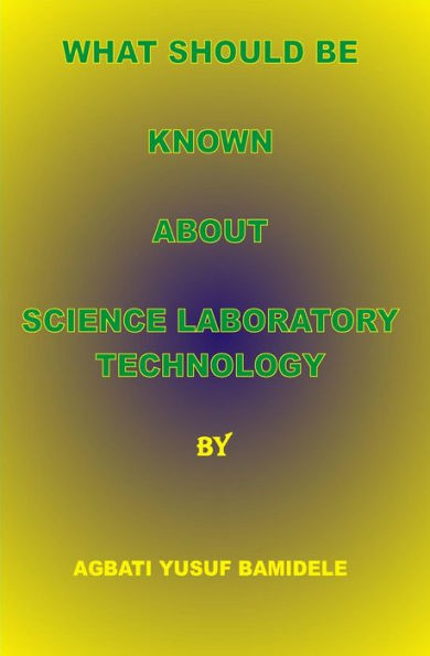 What should be known about Science Laboratory Technology