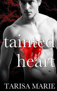 Title: Tainted Heart, Author: Tarisa Marie
