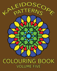 Title: Kaleidoscope Patterns Colouring Book, Author: Trevor Mulligan