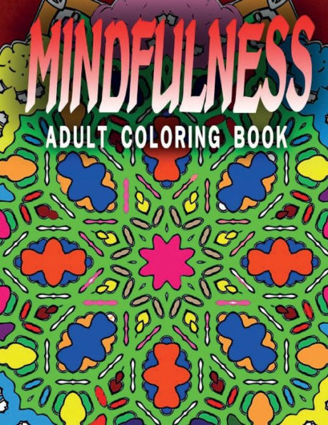 MINDFULNESS ADULT COLORING BOOK - Vol.9: adult coloring books