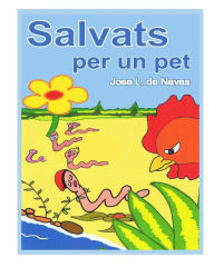Title: Salvats per un Pet: Aventura familia cuquets, Author: Jose L De Navas