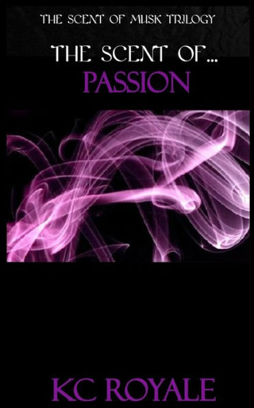 The Scent of Passion