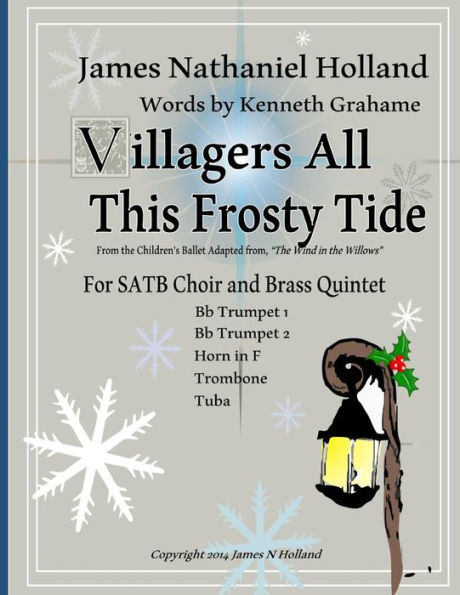 Villagers All This Frosty Tide: A Christmas Carol arranged for SATB Choir and Brass Quintet