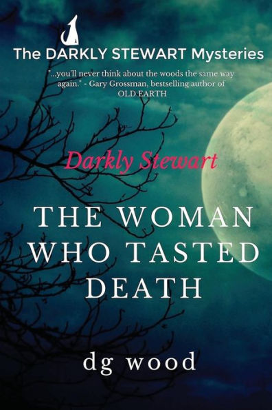 The Darkly Stewart Mysteries: The Woman Who Tasted Death