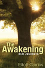 The Awakening: New Journeys