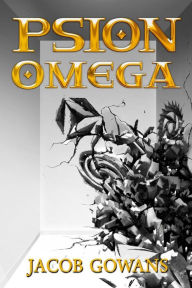 Title: Psion Omega, Author: Jacob Gowans