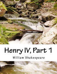 Title: Henry IV, Part 1, Author: William Shakespeare