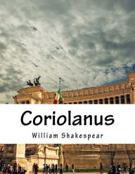 Title: Coriolanus, Author: William Shakespeare