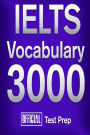 Official IELTS Vocabulary 3000: Become a True Master of IELTS Vocabulary!