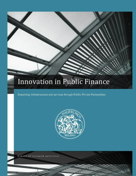 Innovation in Public Finance: sustaining infrastructures and services through PPPs