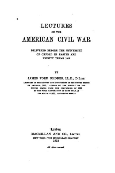 Lectures on the American Civil War, Delivered Before the University of Oxford
