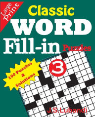 Title: Classic Word Fill-in Puzzles 3, Author: J S Lubandi
