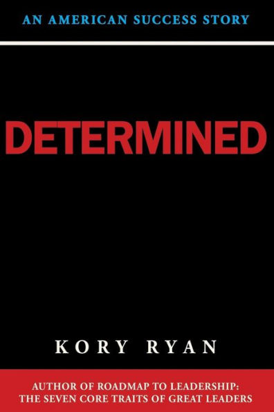 Determined: An American Success Story