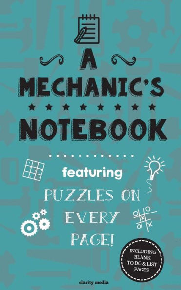 A Mechanic's Notebook: Featuring 100 puzzles