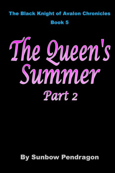 The Queen's Summer, Part 2