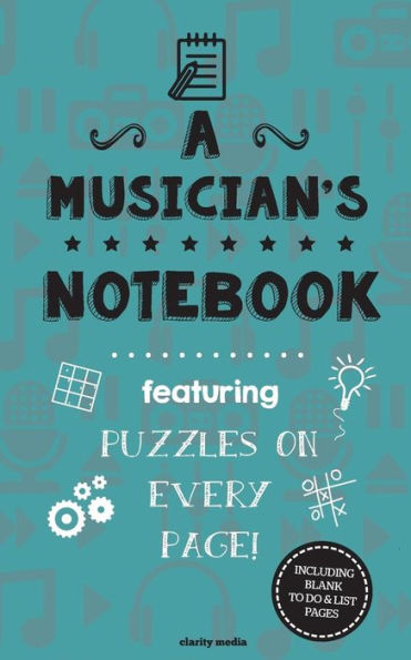 A Musicians's Notebook: Featuring 100 puzzles