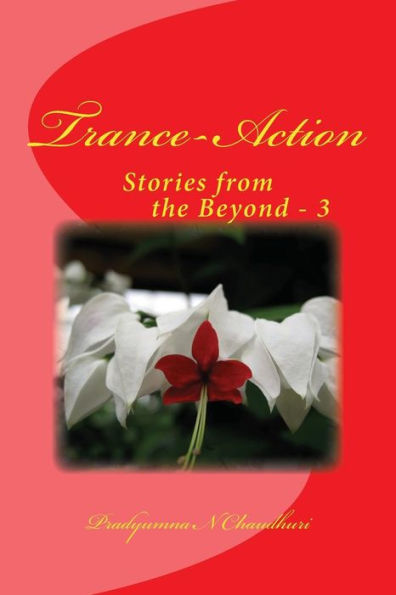 Trance-Action: Stories from the Beyond - 3