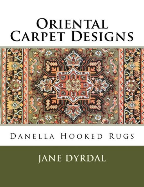 Oriental Carpet Designs: Danella Hooked Rugs