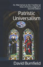 Patristic Universalism: An Alternative to the Traditional View of Divine Judgment