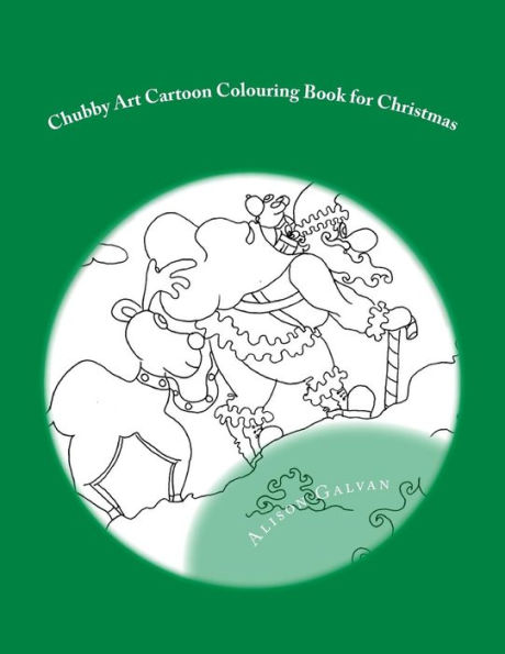 Chubby Art Cartoon Colouring Book for Christmas