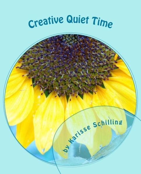 Creative Quiet Time: A Coloring Book for Your Soul