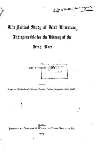 The Critical Study of Irish Literature Indispensible for the History of the Irish Race