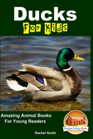 Title: Ducks For Kids - Amazing Animal Books For Young Readers, Author: Rachel Smith