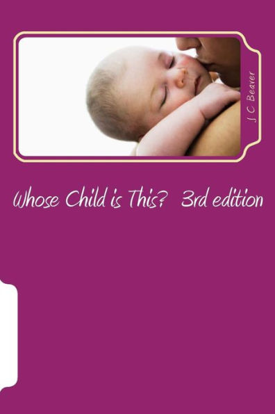 Whose Child is This?: Testamony - Updated Version