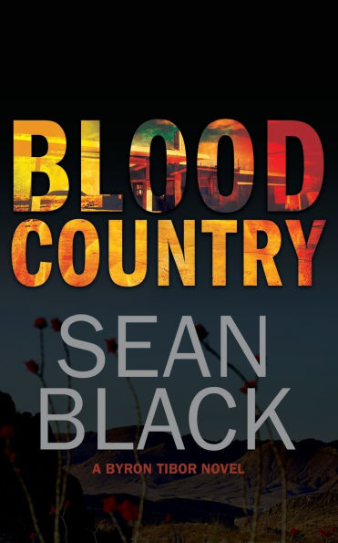 Blood Country (Byron Tibor Series #2)