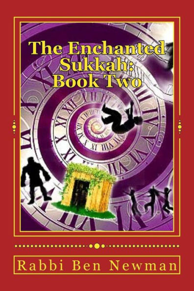 The Enchanted Sukkah: Book Two: The Integrity of Isaac