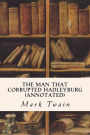 The Man That Corrupted Hadleyburg (annotated)