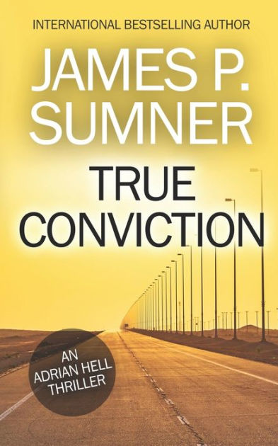 True Conviction by James P Sumner, Paperback | Barnes & Noble®